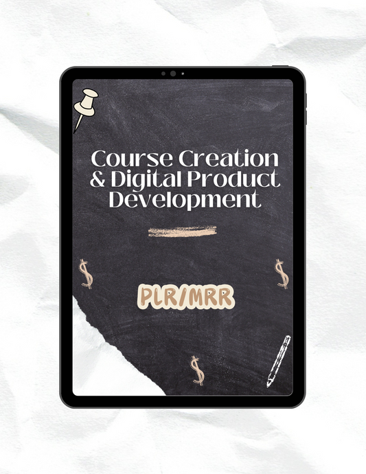 Course Creation & Digital Prodcut Development