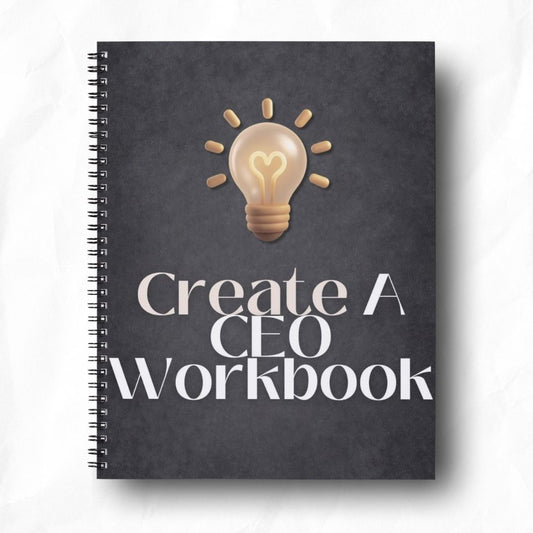 Create A CEO Workbook (PRE- ORDER)